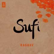 Sufi - Raghav Mp3 Song